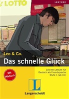 Elke Burger, Leo &amp; Co., Theo Scherling, Johann Büsen - Das schnelle Glück, m. Audio-CD