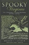 S E Schlosser, S. Schlosser, S. E. Schlosser, Paul Hoffman, Paul G Hoffman, Paul G. Hoffman... - Spooky Virginia