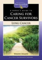 Wendye Disalvo, Wendye Kennedy-Sheldon Disalvo, Lisa Kennedy Sheldon, Lisa Kennedy-Sheldon, Lisa Kennedy Sheldon - Nurse''s Guide to Caring for Cancer Survivors: Lung Cancer