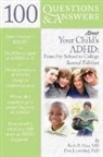 Fern Leventhal, Ruth D. Nass, Ruth D. Leventhal Nass - 100 Questions & Answers About Your Child''s Adhd: Preschool to College