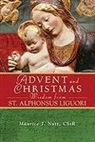 Maurice Nutt, Maurice J. (COM) Nutt, Maurice J. Nutt - Advent and Christmas Wisdom from Saint Alphonsus Liguori