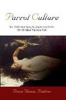 Bruce Thomas Boehrer, BOEHRER BRUCE THOMAS - Parrot Culture