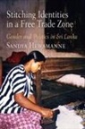 Sandya Hewamanne - Stitching Identities in a Free Trade Zone