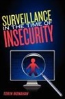 Torin Monahan - Surveillance in the Time of Insecurity