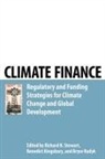 Benedict Kingsbury, Bryce Rudyk, R. Stewart, Richard Stewart, Richard B. (EDT)/ Kingsbury Stewart, Benedict Kingsbury... - Climate Finance