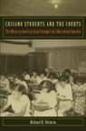Michael Bonura, Richard Valencia, Richard R Valencia, Richard R. Valencia - Chicano Students and the Courts