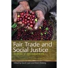 Lyon, Sarah Lyon, Sarah (EDT)/ Moberg Lyon, Mark Moberg, Sarah Lyon, Mark Moberg - Fair Trade and Social Justice