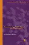 Dominique Janicaud - Phenomenology 'Wide Open'