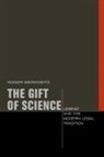 Roger Berkowitz - The Gift of Science