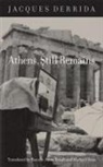 Jacques Derrida, Jacques/ Brault Derrida, Derrida Jacques - Athens, Still Remains