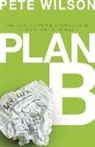 Pete Wilson, Pete (Cross Point Church) Wilson - Plan B