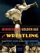 Schire George, George Schire - Minnesota's Golden Age of Wrestling