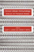 Albert A Luderer, Albert A. Luderer, Howard H Weetall, Howard H. Weetall, Albert A. Luderer, Howard H. Weetall - Clinical Cellular Immunology