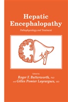 Roger F Butterworth, Roger F. Butterworth, Gilles Pomier Layrargues, Gilles Pomier Layrargues, Roger F. Butterworth, Gilles Pomier Layrargues - Hepatic Encephalopathy
