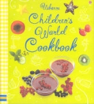 Sarah Khan, Fiona Watt, Angela Wilkes, Howard Allman, Nadine Wickenden - Children's World Cookbook