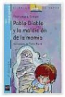 Francesca Simon - Pablo Diablo y la maldición de la momia