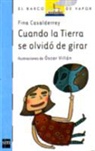 Fina Casalderrey, Óscar Villán Seoane - Cuando la tierra se olvidó de girar