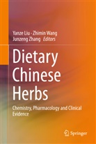 Yanz Liu, Yanze Liu, Zhimi Wang, Zhimin Wang, Junzeng Zhang, Wang Zhimin... - Dietary Chinese Herbs