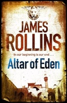 James Rollins - Altar of Eden