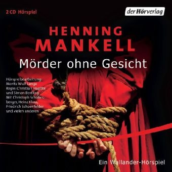 Henning Mankell, Dietmar Obst, Katrein Frenzel, Thomas B. Hoffmann, Heinz Kloss, … - Mörder ohne Gesicht, 2 Audio-CDs Ein Wallander-Hörspiel
