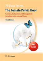 Peter E Papa Petros, Peter E. Papa Petros, Peter P. Petros - The Female Pelvic Floor, DVD inside