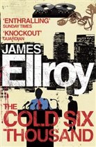 James Ellroy - The Cold Six Thousand