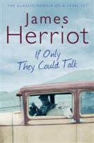 James Herriot, Herriot James - If Only They Could Talk