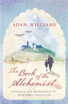 Adam Williams, Williams Adam - The Book of the Alchemist