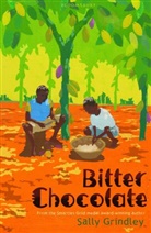 Sally Grindley - Bitter Chocolate