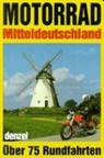 Eduard Denzel, Harald Denzel, Harald Denzel, Denze, Denzel - Motorrad-Touren Mitteldeutschland
