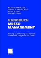 Werner M. Dornscheidt, Wilhelm Giese, Manfred Kirchgeorg - Handbuch Messemanagement