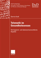 Kraft Dennis, Dennis Kraft - Telematik im Gesundheitswesen