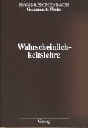 Hans Reichenbach - Gesammelte Werke in 9 Bänden - Bd.7: Wahrscheinlichkeitslehre - Eine Untersuchung über die logischen und mathematischen Grundlagen der Wahrscheinlichkeitsrechnung. Bearb. u. hrsg. v. Godehard Link