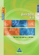 Deutsch Mix: Unterrichtsbausteine - 5./6. Schuljahr: Deutsch Mix - Materialien zur Vorbereitung und Gestaltung des Deutschunterrichts - Berichten 5 / 6