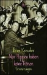 Peter Kreuder - Nur Puppen haben keine Tränen