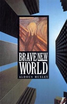 Aldous Huxley, Robert Southwick - Brave New World