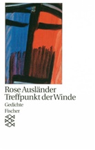 Rose Ausländer - Treffpunkt der Winde