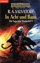 R A Salvatore, Robert A Salvatore, Robert A. Salvatore - In Acht und Bann