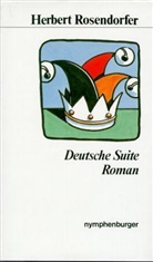 Herbert Rosendorfer - Deutsche Suite