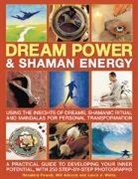 Will Adcock, William Adcock, Rosalind Powell, Laura Watts, Laura J. Watts, Watts Laura J. - Dream Power & Shaman Energy