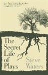 Waters, Steve Waters - Secret Life of Plays
