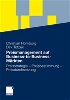 Hombur, Christia Homburg, Christian Homburg, Totze, Totzek, Totzek... - Preismanagement auf Business-to-Business-Märkten
