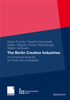 Stefa Haigner, Stefan D. Haigner, Stefan Jenewein, Diete Puchta, Dieter Puchta, Friedric Schneider... - The Berlin Creative Industries