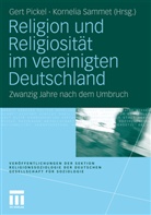 Picke, Ger Pickel, Gert Pickel, Samme, Sammet, Sammet... - Religion und Religiosität im vereinigten Deutschland