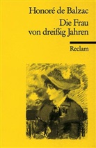 Honore de Balzac, Honoré de Balzac - Die Frau von dreißig Jahren