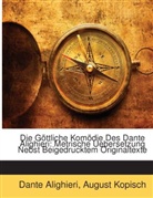 Dante Alighieri, Dante Alighieri, August Kopisch - Die Gttliche Komdie Des Dante Alighier