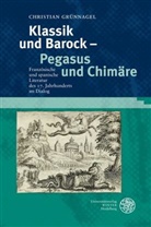 Christian Grünnagel - Klassik und Barock - Pegasus und Chimäre