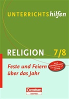 Susanne Rave - Religion 7/8: Feste und Feiern über das Jahr, m. CD-ROM