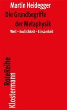Martin Heidegger, Friedrich-Wilhelm von Herrmann, Friedrich-Wilhel von Herrmann, Friedrich-Wilhelm von Herrmann - Die Grundbegriffe der Metaphysik