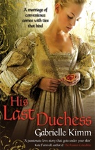 Gabrielle Kimm, Kimm Gabrielle - His Last Duchess